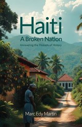 Haiti - Marc Edy Martin - 9798902232155
