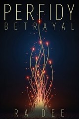 Perfidy Betrayal - Ra Dee - 9798902240501
