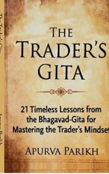 The Trader's Gita - Apurva Parikh - 9798902316169