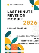 Last Minute Revision Module - B Singh - 9798902316602