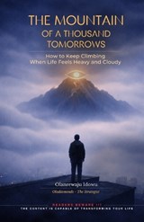 The Mountain of a Thousand Tomorrows - Olanrewaju Idowu - 9798902435778