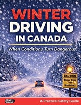 Winter Driving in Canada - Wade Chapman ; Prima Design Publishing - 9798902436195