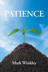 Patience - Mark Winkley - 9798902510413