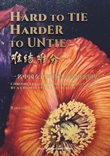 Hard to Tie, Harder to Untie - Rachel J Ye - 9798902590262