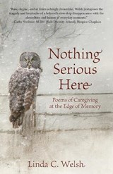 Nothing Serious Here - Linda C Welsh - 9798902670544