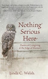 Nothing Serious Here - Linda C Welsh - 9798902670568