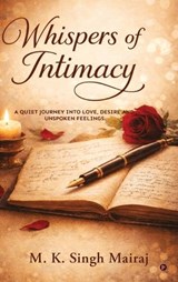 Whispers of Intimacy - M K Singh Mairaj - 9798902690436