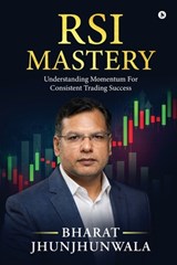 RSI Mastery - Bharat Jhunjhunwala - 9798902693772