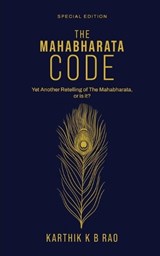 The Mahabharata Code - Karthik K B Rao - 9798902697749