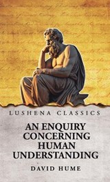 An Enquiry Concerning Human Understanding - David Hume - 9798902720157