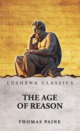 The Age of Reason - Thomas Paine - 9798902720355