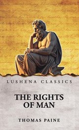 The Rights of Man - Thomas Paine - 9798902720379
