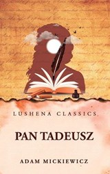 Pan Tadeusz - Adam Mickiewicz - 9798902720744