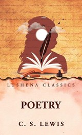 Poetry by C. S. Lewis - C. S. Lewis - 9798902720812