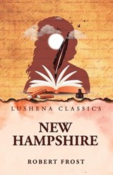 New Hampshire - Robert Frost - 9798902720843