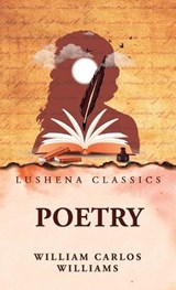 Poetry - William Carlos Williams - 9798902720980