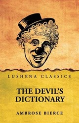 The Devil's Dictionary - Ambrose Bierce - 9798902721116