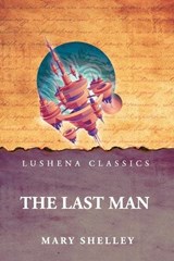 The Last Man - Mary Shelley - 9798902721277