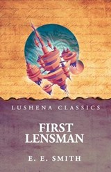First Lensman - By E E Smith - 9798902721291
