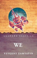 We - Yevgeny Zamyatin - 9798902721314