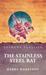 The Stainless Steel Rat - Harry Harrison - 9798902721345