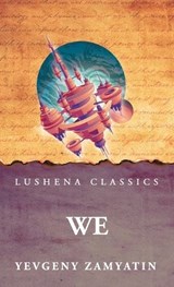 We - Yevgeny Zamyatin - 9798902721413