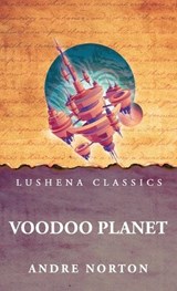 Voodoo Planet - Andre Norton - 9798902721567