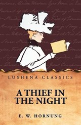 A Thief in the Night - E W Hornung - 9798902721703