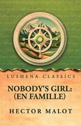 Nobody's Girl - Hector Malot - 9798902722700