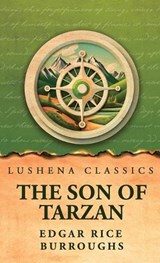 The Son of Tarzan - Edgar Rice Burroughs - 9798902722779