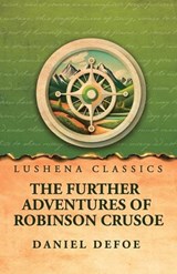 The Further Adventures of Robinson Crusoe - Daniel Defoe - 9798902723073