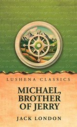 Michael, Brother of Jerry - Jack London - 9798902723363