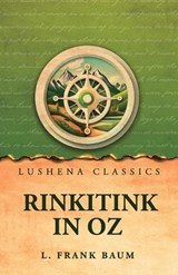 Rinkitink in Oz - L Frank Baum - 9798902723899