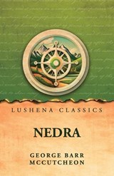Nedra - George Barr McCutcheon - 9798902723929