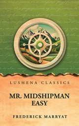 Mr. Midshipman Easy by Frederick Marryat - Frederick Marryat - 9798902724216