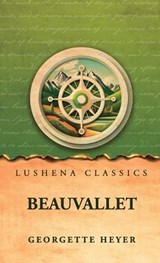 Beauvallet - Georgette Heyer - 9798902724780