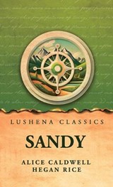 Sandy - Alice Caldwell Hegan Rice - 9798902724841