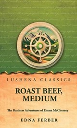 Roast Beef, Medium - Edna Ferber - 9798902724964