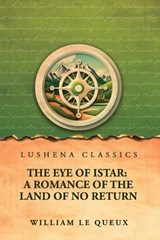 The Eye of Istar - William Le Queux - 9798902725053
