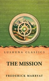 The Mission - Frederick Marryat - 9798902725442