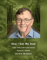 How I Got My Scar - David E McAdams - 9798902891765