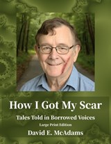 How I Got My Scar - David E McAdams - 9798902891772