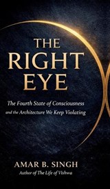 The Right Eye - Amar B Singh - 9798902961734