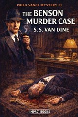 The Benson Murder Case - S S Van Dine - 9798903000203