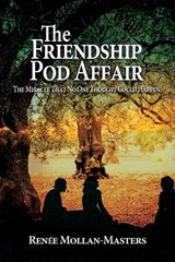 The Friendship Pod Affair - Renée Mollan Masters - 9798903010745