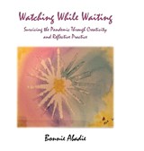 Watching While Waiting - Bonnie Abadie - 9798903011797