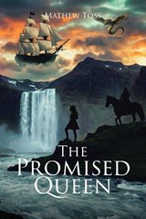 The Promised Queen - Mathew Toss - 9798903081158