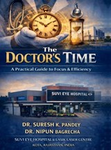 The Doctor's Time A Practical Guide to Focus and Efficiency - Dr Nipun Bagrecha - 9798903421701