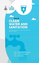SDG 6 Clean Water and Sanitation - Dr P Hanumantha Rao ; Dr T Sathish Kumar ; Dr S Premina - 9798903425570