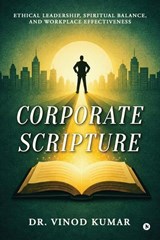 Corporate Scripture - Dr Vinod Kumar - 9798903426973